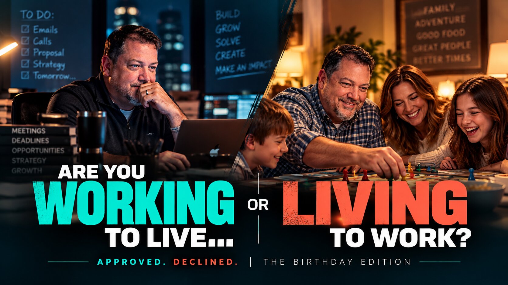 Cover artwork for Approved. Declined. The Birthday Edition: Are You Working to Live, or Living to Work?